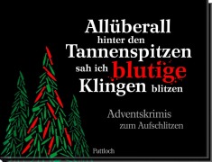 Cover-Bild zum Titel 'Allüberall hinter den Tannenspitzen sah ich blutige Klingen blitzen' von ''