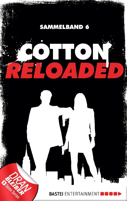 Cotton Reloaded - Sammelband 06 - Alfred Bekker, Peter Mennigen, Arno Endler