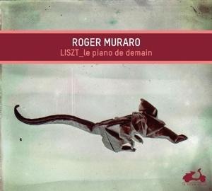 Le Piano De Demain - Roger Muraro