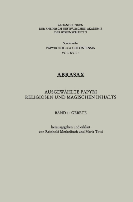 Abrasax: Ausgewählte Papyri Religiösen und Magischen Inhalts - Reinhold Merkelbach