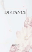 Cover-Bild zum Titel 'Distance' von 'Rose'