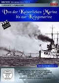 Von der Kaiserlichen Marine bis zur Kriegsmarine - 