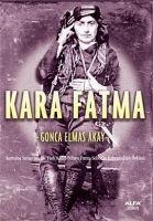 Kara Fatma - Gonca Elmas Akay