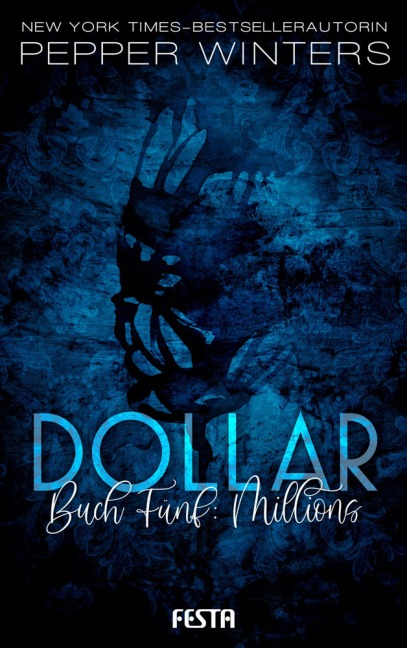 Dollar - Buch 5: Millions - Pepper Winters