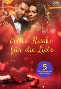 Cover-Bild zum Titel 'Volles Risiko für die Liebe - 5 Lovestorys aus dem Casino' von 'Sandra Marton, Katherine Garbera, Heidi Rice, Lynn Raye Harris, Carol Marinelli'