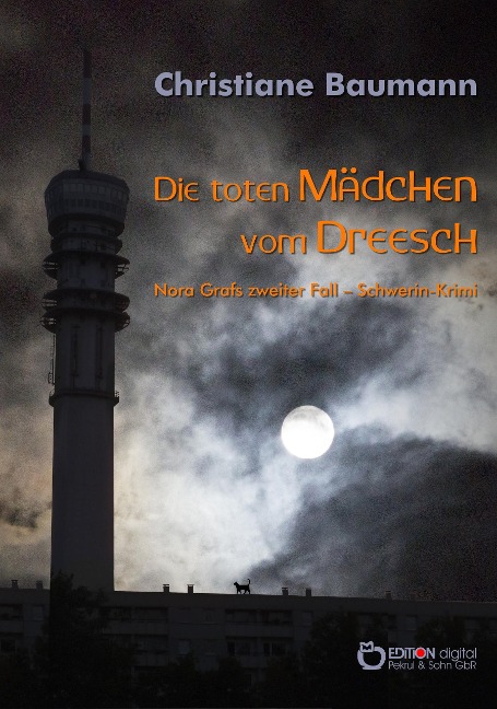 Die toten Mädchen vom Dreesch - Christiane Baumann