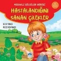 Merakli Bilgiler Serisi - Hastalandigini Sanan Cilekler - Recep Ünver