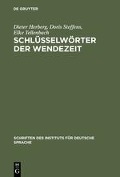 Schlüsselwörter der Wendezeit - Dieter Herberg, Elke Tellenbach, Doris Steffens