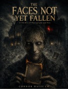 Cover-Bild zum Titel 'The Faces Not Yet Fallen' von 'Connor Hayes CH'