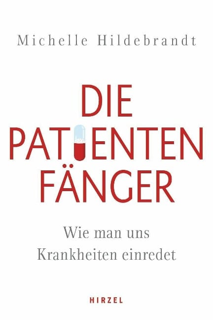 Die Patientenfänger - Michelle Hildebrandt