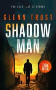 Cover-Bild zum Titel 'Shadow Man' von 'Glenn Trust'