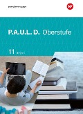 Cover-Bild zum Titel 'P.A.U.L. D. (Paul) 11. Schulbuch. Für die Oberstufe in Bayern' von 'Thomas Epple, Mareike Hümmer-Fuhr, Nicole Reed, Gerda Richter, Thomas Rudel'