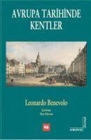 Avrupa Tarihinde Kentler - Leonardo Benevolo