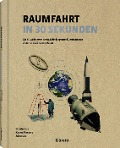 Cover-Bild zum Titel 'Raumfahrt in 30 Sekunden' von 'Charles Liu, Karen Masters, Allen Liu'
