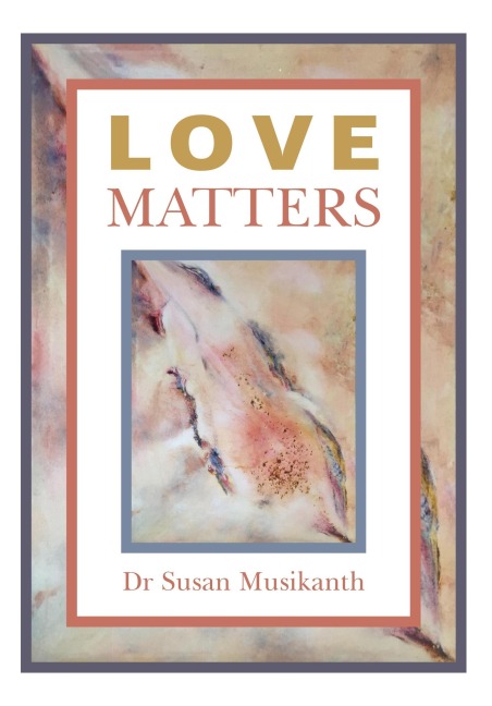 Love Matters - Susan Musikanth