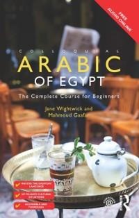 Colloquial Arabic of Egypt - Jane Wightwick, Mahmound Gaafar, Mahmoud Gaafar