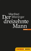 Cover-Bild zum Titel 'Der dreizehnte Mann' von 'Manfred Wieninger'