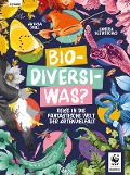 Cover-Bild zum Titel 'Bio-Diversi-Was? Reise in die fantastische Welt der Artenvielfalt. In Kooperation mit dem WWF' von 'Andrea Grill'