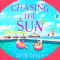 Cover-Bild zum Titel 'Chasing the Sun' von 'Judy Leigh'