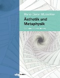Cover-Bild zum Titel 'Ästhetik und Metaphysik' von 'Hans-Dieter Mutschler'