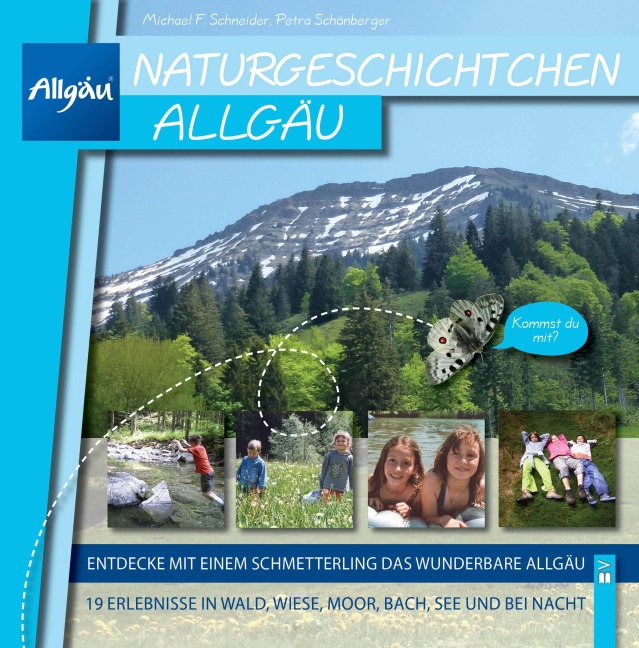 Naturgeschichtchen Allgäu - Michael F. Schneider, Petra Schönberger