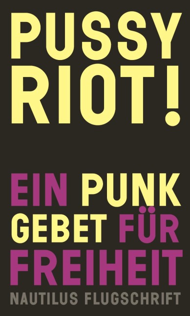 Pussy Riot! - Pussy Riot
