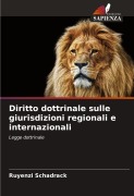 Cover-Bild zum Titel 'Diritto dottrinale sulle giurisdizioni regionali e internazionali' von 'Ruyenzi Schadrack'