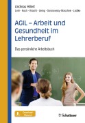 Cover-Bild zum Titel 'AGIL - Arbeit und Gesundheit im Lehrerberuf' von 'Andreas Hillert, Stefan Koch, Maren Maria Bracht, Kristina Lüdtke, Nadia Sosnowsky-Waschek'