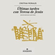 Cover-Bild zum Titel 'Últimas tardes con Teresa de Jesús' von 'Cristina Morales'