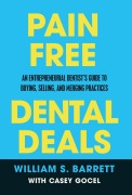 Cover-Bild zum Titel 'Pain Free Dental Deals' von 'William S Barrett, Casey Gocel'