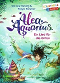 Alea Aquarius. Ein Lied für die Gilfen - Tanya Stewner, Simone Hennig