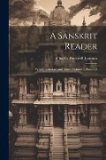 Cover-Bild zum Titel 'A Sanskrit Reader: With Vocabulary and Notes, Volume 1, parts 1-2' von 'Charles Rockwell Lanman'