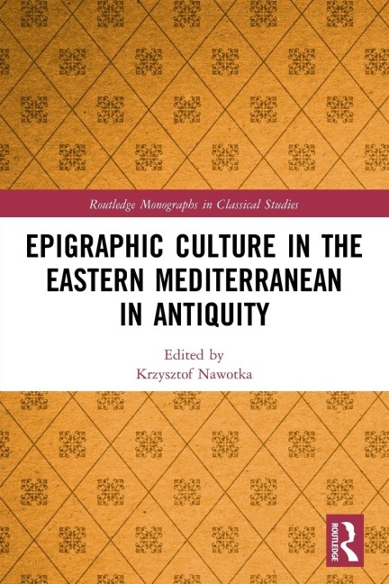Epigraphic Culture in the Eastern Mediterranean in Antiquity - 