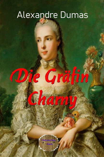Die Gräfin Charny - Alexandre Dumas