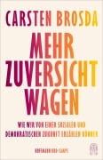 Mehr Zuversicht wagen - Carsten Brosda