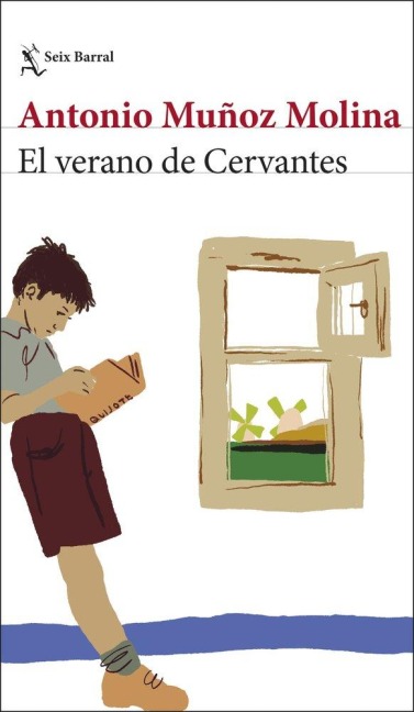 El verano de Cervantes - Antonio Muñoz Molina
