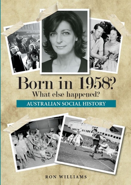 Born in 1958?  What else happened? - Ron Williams