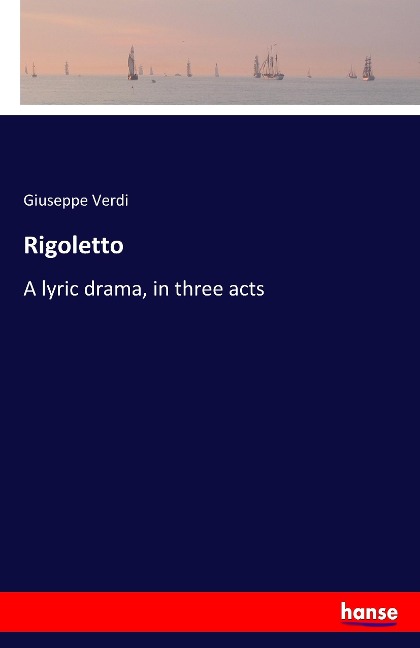 Rigoletto - Giuseppe Verdi