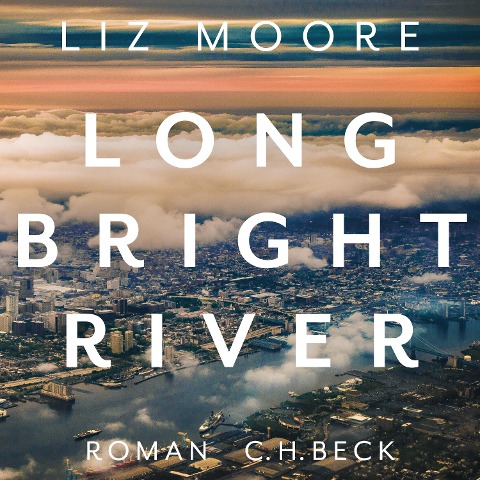 Long bright river - Liz Moore