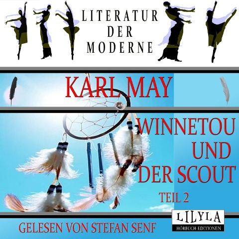 Winnetou und der Scout - Teil 2 - Karl May, Stefan Senf, Stefan Senf