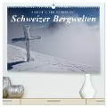 Momente der Sehnsucht: Schweizer Bergwelten (hochwertiger Premium Wandkalender 2024 DIN A2 quer), Kunstdruck in Hochglanz - Frank Tschöpe