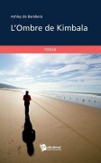 Cover-Bild zum Titel 'L'Ombre de Kimbala' von 'Ashley de Bambera'