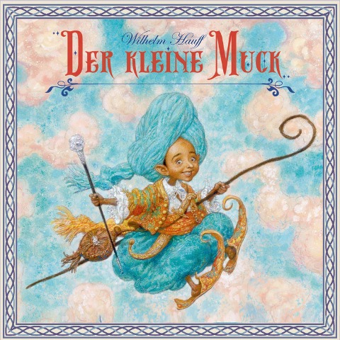 Der Kleine Muck - Wilhelm Hauff