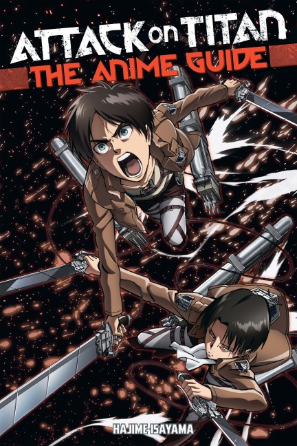 Attack on Titan: The Anime Guide - Hajime Isayama