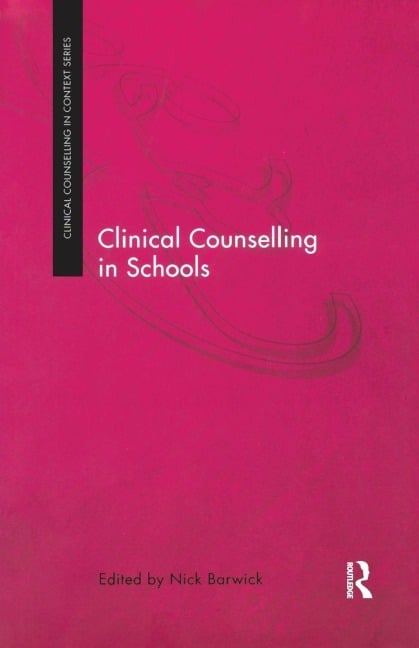Clinical Counselling in Schools - 
