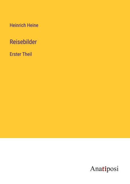 Reisebilder - Heinrich Heine