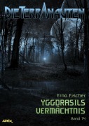 Cover-Bild zum Titel 'DIE TERRANAUTEN, Band 74: YGGDRASILS VERMÄCHTNIS' von 'Erno Fischer'