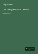 Cover-Bild zum Titel 'Das Kunstgewerbe im Altertum' von 'Hugo Blümner'