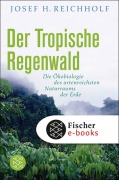 Cover-Bild zum Titel 'Der tropische Regenwald' von 'Josef H. Reichholf'