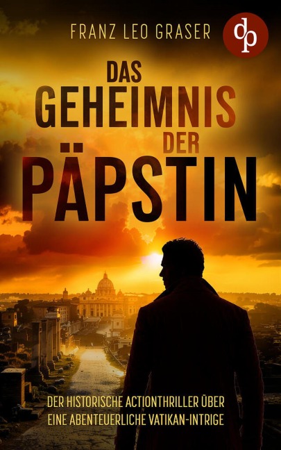 Das Geheimnis der Päpstin - Franz Leo Graser